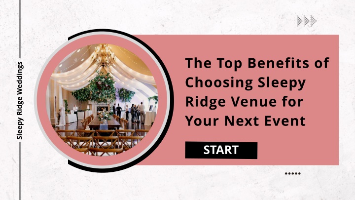 the top benefits of choosing sleepy ridge venue