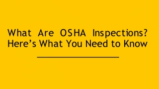 What Are OSHA Inspections Here’s What You Need to Know