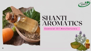 Shanti Aromatics - Essential Oil Manufacturers