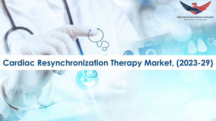 cardiac resynchronization therapy market 2023 29