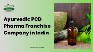 Top PCD Pharma Manufacturing Company in India | See Ever Naturals