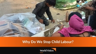 Why Do We Stop Child Labour