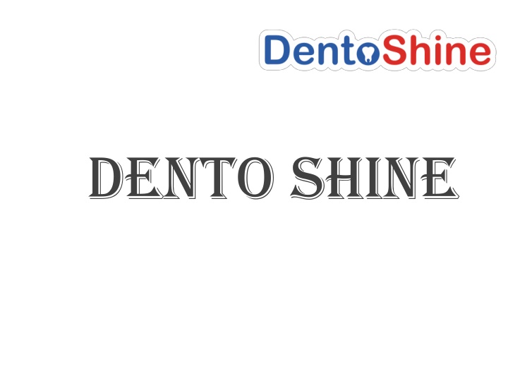 dento shine