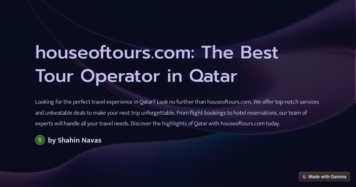 houseoftours com the best tour operator in qatar