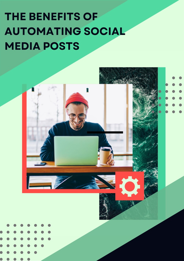 the benefits of automating social media posts