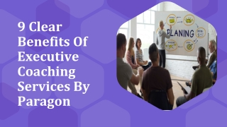 9 Clear Benefits Of Executive Coaching Services By Paragon