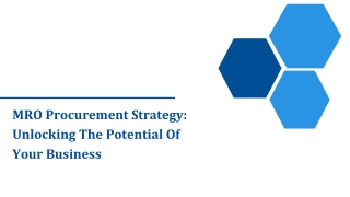 MRO Procurement Strategy - Unlocking The Potential Of Your Business