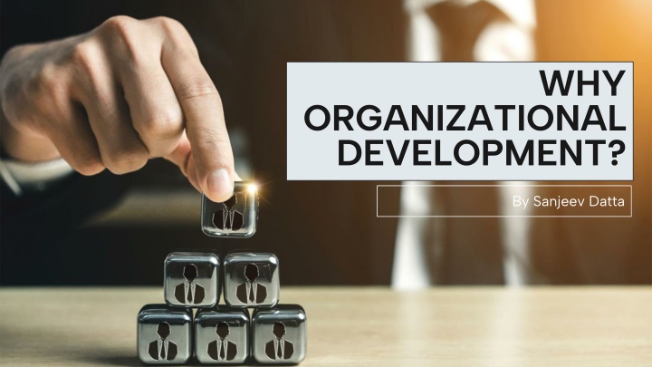 why organizational development