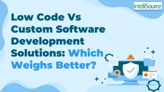 Low Code Vs Custom Software Development Solutions