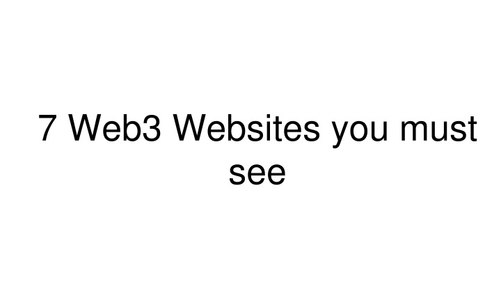 7 web3 websites you must see