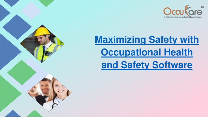 maximizing safety with occupational health