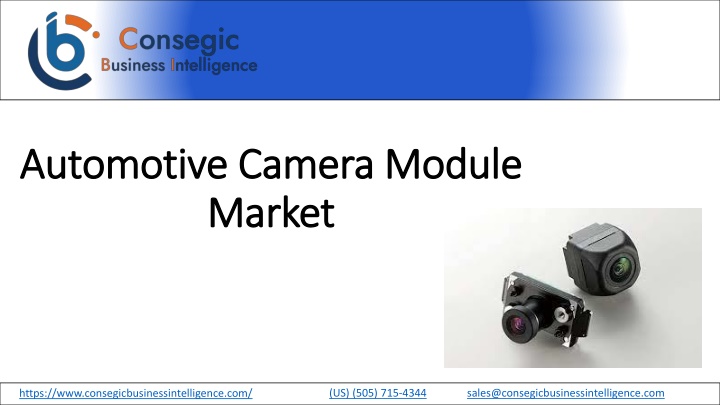 https://cdn7.slideserve.com/12263021/automotive-camera-module-market-n.jpg