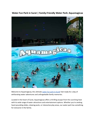 Water Fun Park in Surat _ Family-Friendly Water Park_ Aquamagicaa