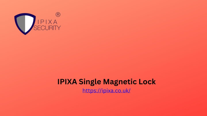 ipixa single magnetic lock https ipixa co uk