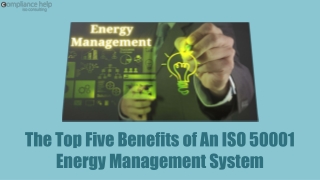 The Top Five Benefits of An ISO 50001 Energy Management System