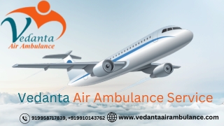 Pick Vedanta Air Ambulance Service in Raipur for Emergency Patients Move