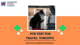 Get PCR Test for Travel in Toronto - Canadian Travel Clinics