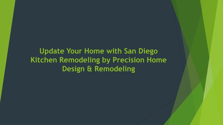update your home with san diego kitchen remodeling by precision home design remodeling