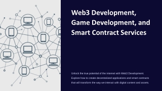 Exploring Web3 Development, Game Development, and Smart Contract Services