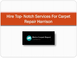 Affordable And Prominent Services For Carpet Repair Harrison