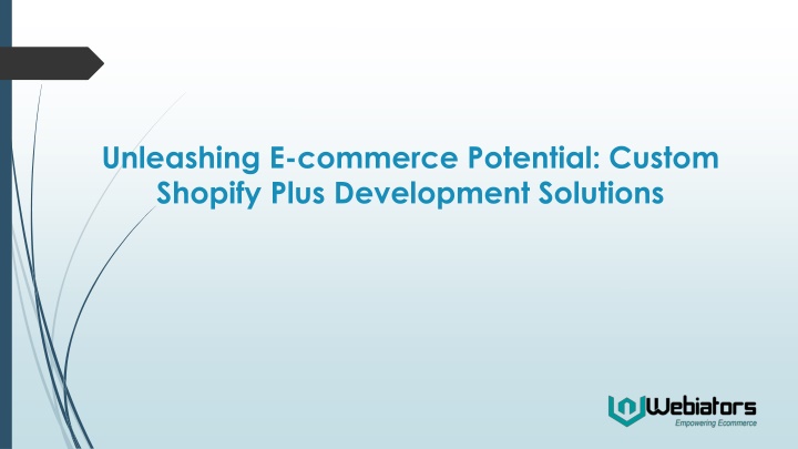 unleashing e commerce potential custom shopify plus development solutions
