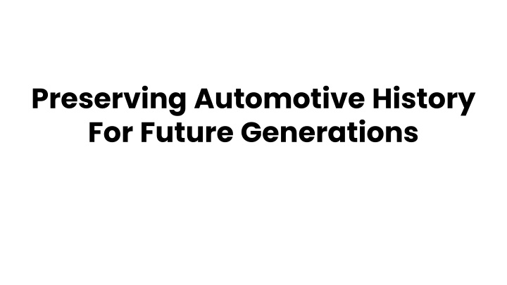 preserving automotive history for future generations