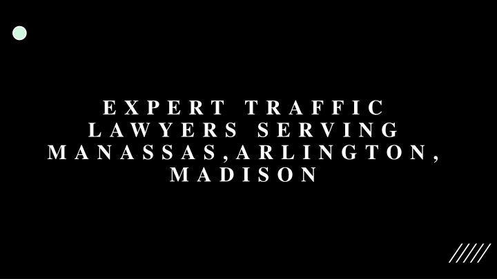 expert traffic lawyers serving manassas arlington madison