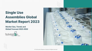 single use assemblies global market report 2023