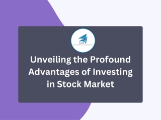 Unveiling the Profound Advantages of Investing in Stock Market