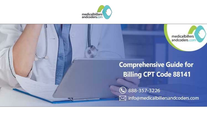 ppt-comprehensive-guide-for-billing-cpt-code-88141-powerpoint