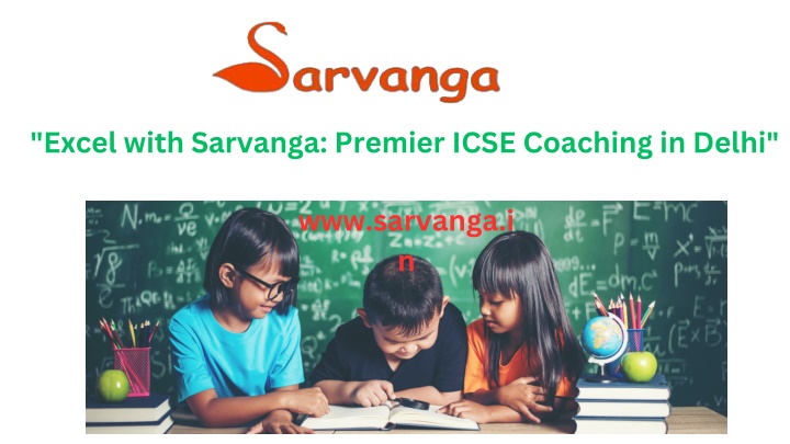 excel with sarvanga premier icse coaching in delhi