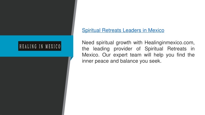 spiritual retreats leaders in mexico need