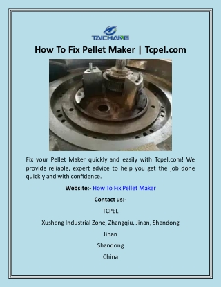 How To Fix Pellet Maker  Tcpel