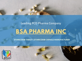 BSA Pharma Inc  - Leading PCD Pharma Company