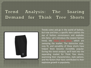 Trend Analysis The Soaring Demand for Think Tree Shorts