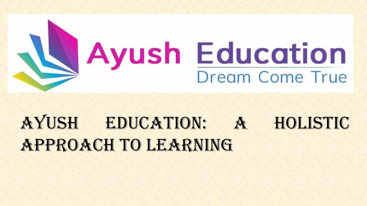 ayush approach to learning