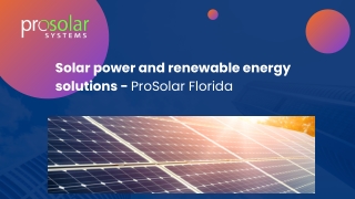 Solar power and renewable energy solutions - ProSolar Florida