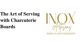 the art of serving with charcuterie boards