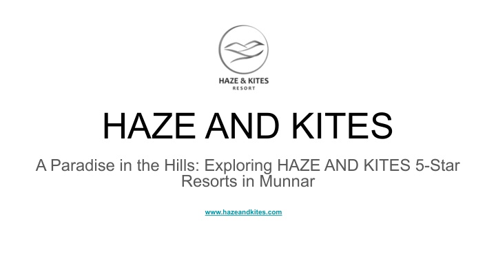 haze and kites