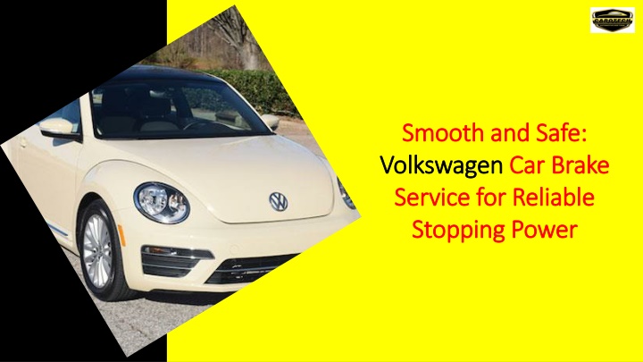smooth and safe volkswagen car brake service