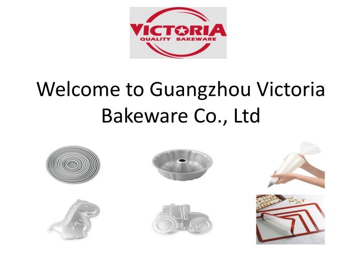 welcome to guangzhou victoria bakeware co ltd