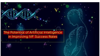 The Potential of Artificial Intelligence in Improving IVF Success Rates_TheAussieWay