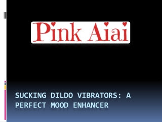 Sucking Dildo Vibrators for women - Pinkaiai.com