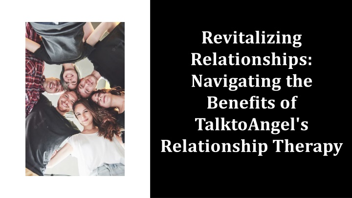 revitalizing relationships navigating the bene