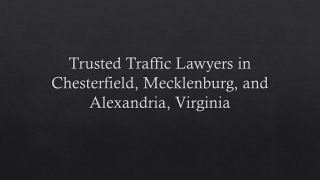 Trusted Traffic Lawyers in Chesterfield, Mecklenburg,