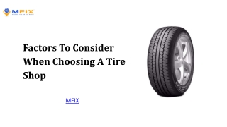 Factors To Consider When Choosing A Tire Shop