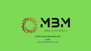 IPIXA Electrified Mortise Lock