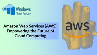 Amazon Web Services (AWS) Empowering the Future of Cloud Computing