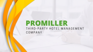ProMiller: Third Party Hotel Management Company