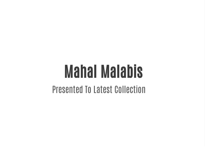 mahal malabis presented to latest collection